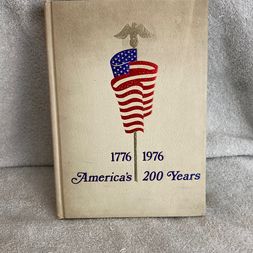 Americas 200 Years Hardback Book 1776 To 1976 Gold Ribbed Pages